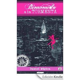 Bienvenido a la tormenta. Daniel Múgica