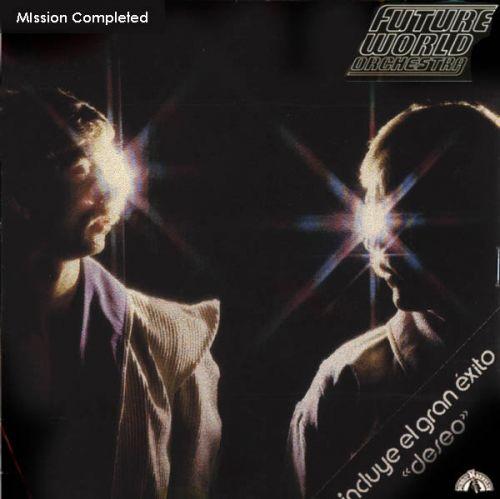 FUTURE WORLD ORCHESTRA - MISSION COMPLETED