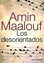 Los Desorientados, escrito por  AMIN MAALOUF