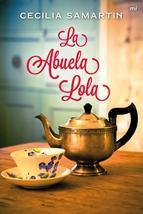 La Abuela Lola, escrito por Cecilia San Martin – LIBROS La Abuela Lola, escrito por Cecilia San Martin - LIBROS