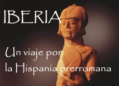 Iberia, un viaje por la Hispania prerromana