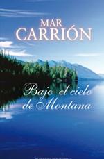 Bajo el cielo de Montana-Mar Carrión