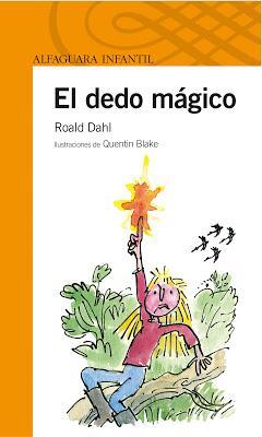 El Dedo Mágico, de Roald Dahl .