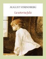 La señorita Julie, de August Strindberg