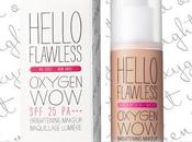 Hello Flawless Oxigen Wow, nuevo descubrimiento.