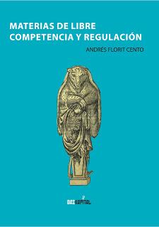 Materias de libre competencia y regulación, por Andrés Florit Cento