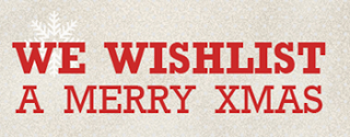 We Wishlist a Merry Xmas