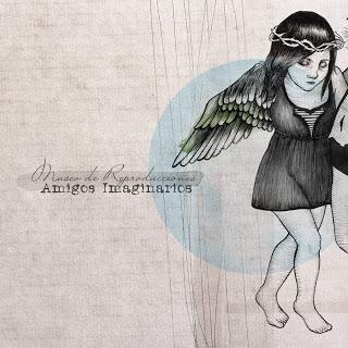 AMIGOS IMAGINARIOS / MUSEO DE REPRODUCCIONES