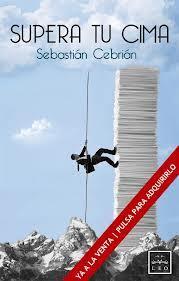 Entrevista a Sebastián Cebrián (51), autor de «Supera tu cima»