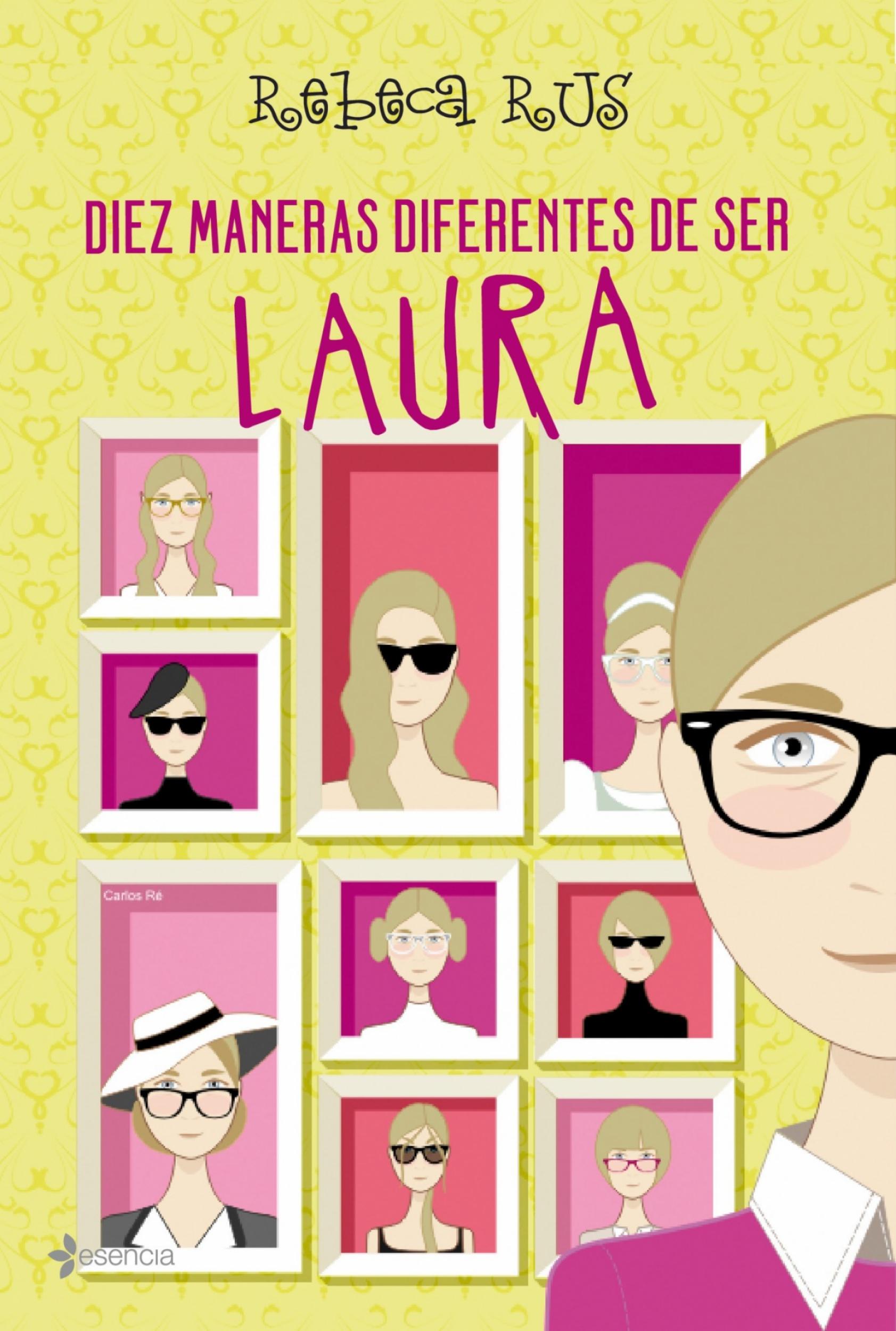 Reseña: Diez Maneras Diferentes de ser Laura - Rebeca Rus