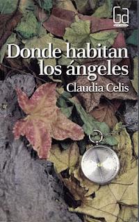 Reseña: Donde habitan los ángeles - Claudia Celis