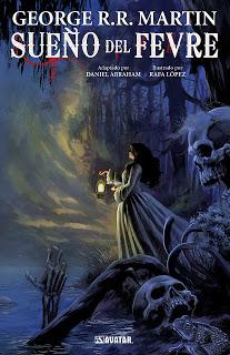 Sueño de Fevre, el vampirismo visto por George R. R. Martin