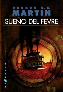 Sueño de Fevre, el vampirismo visto por George R. R. Martin