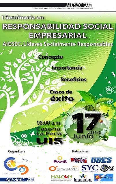 I SEMINARIO EN RESPONSABILIDAD SOCIAL EMPRESARIAL. AIESEC Líderes Socialmente Responsables.