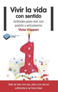 Reseña de «Vivir la vida con sentido» Vivir la vida con sentido