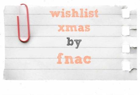 Wishlist Xmas by fnac
