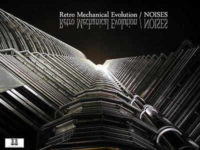RETRO MECHANICAL EVOLUTION - NOISES EP