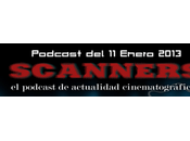 Estrenos Semana Enero 2013 Podcast Scanners