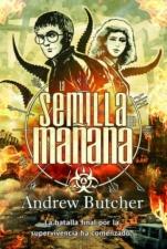 La semilla del mañana (La tierra heredada III) Andrew Butcher