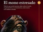 mono estresado puede controlar miedo?