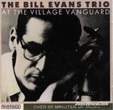 Bill Evans trio At the village vanguard (1961)