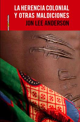 Jon Lee Anderson. Crónicas de África