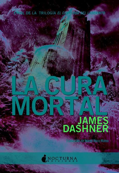 Nocturna Ediciones publicará La Cura Mortal el 11 de febrero de 2013. Después de una espera que se nos ha hecho eterna, por fin tendremos el desenlace de El corredor del Laberinto.