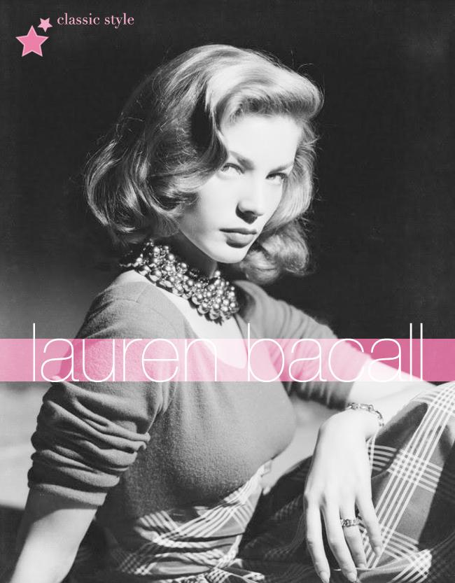 classic style... lauren bacall