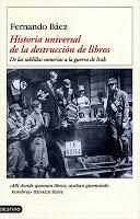 Historia universal de la destrucción de libros - Fernando Báez