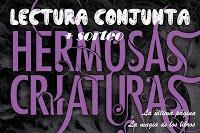 Lectura conjunta: Hermosas criaturas Lectura conjunta: Hermosas criaturas