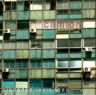 CAMIÓN / CIUDADES INVISIBLES
