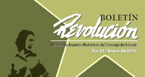 Boletín Revolución No. 21, de la Oficina de Asuntos Históricos del Consejo de Estado: enero 2013
