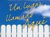 Cecelia Ahren: lugar llamado Aquí