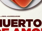 Póster Tráiler “Muertos amor”, Ópera Prima Mikel Aguirresarobe