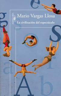 'La civilización del espectáculo', de Mario Vargas Llosa