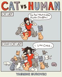 Cat vs human, Yasmine Surovec