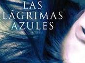 'Las lágrimas azules' Juliette Morillot