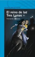 El reino de las Tres Lunas Fernando López Martínez