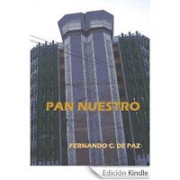 Reseña - Pan Nuestro - Fernando C. de Paz.