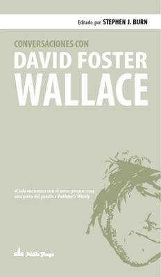 Edward J. Burn: CONVERSACIONES CON DAVID FOSTER WALLACE - POR QUÉ, COJONES