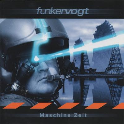 FUNKER VOGT - MASCHINE ZEIT ( 2000 )