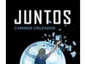 Novedad: Caminos cruzados (Juntos II), Ally Condie (Montena)