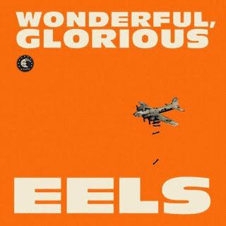 Hay nuevo disco de Eels, se llama Wondeful, Glorious.