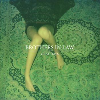 Brothers in law – Gray Days EP (2012)