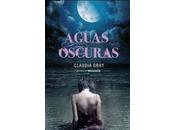 Micro Reseña: Aguas Oscuras Claudia Gray