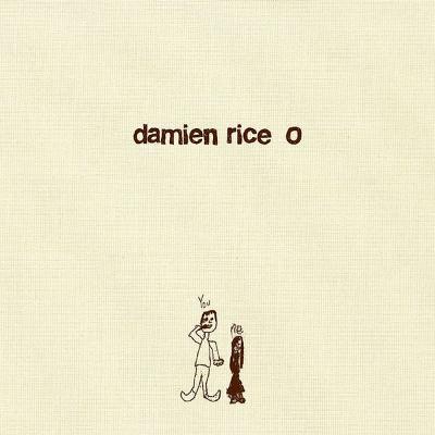 O - Damien Rice
