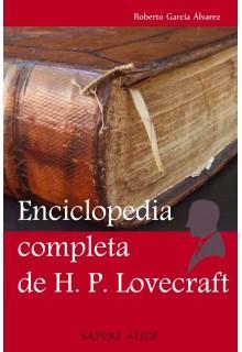 ENCICLOPEDIA COMPLETA DE LOVECRAFT Enciclopedia completa de H. P. Lovecraft