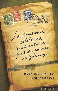 La sociedad literaria y el pastel de piel de patata de Guernsey, Mary Ann Shaffer y Annie Barrows