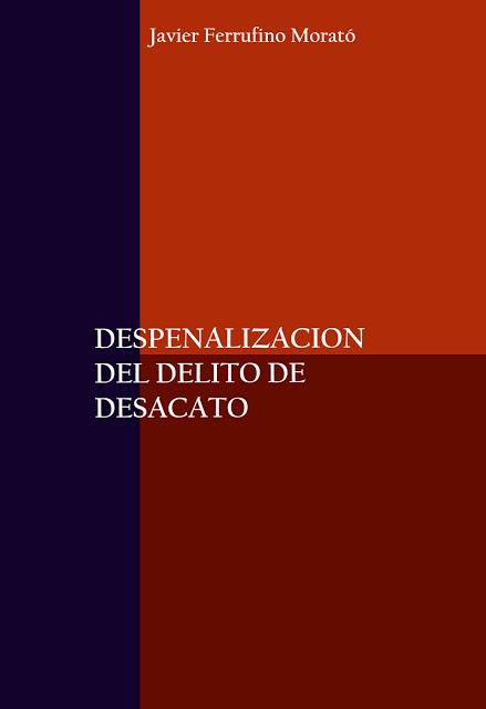 LIBRO: Despenalización del Delito de Desacato en Bolivia