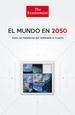 EL MUNDO EN 2050 JOHN ANDREWS DANIEL FRANKLIN